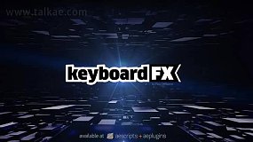 AE脚本-keyboardFX v1.2 Win 实体键盘操作界面打字输入动画