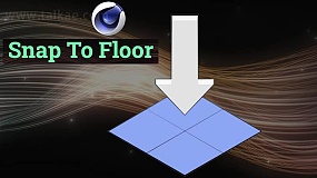 C4D插件-Snap To Floor V1.5 Win 地面吸附对齐工具