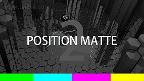 AE插件-Position Matte v2.3 Win 三维通道蒙板合成控制