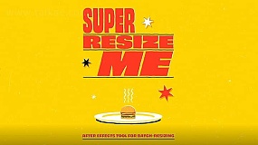 AE脚本-Super Resize Me v1.1 快速批量调整项目合成大小工具