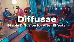 AE插件-Diffusae v1.2.1 Win 引用AI人工智能生成个性化视频