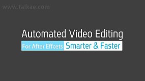 AE脚本-Aescripts Automated Video Editing v1.12 自动视频编辑