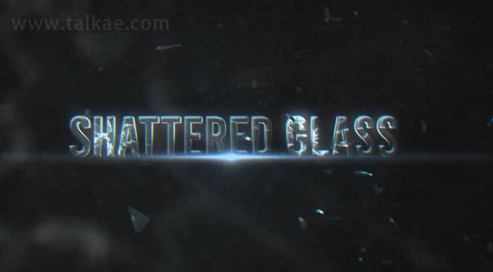 AE模板-Shattered Opener 飞溅的玻璃碎片文字标题电影预告片头