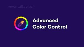AE脚本-Advanced Color Control v1.0.1 高级色彩控制工具+使用教程