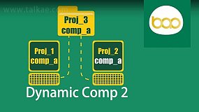 AE脚本-BAO Dynamic Comp v2.5 Win 多项目共享合成组合+视频教程