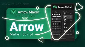 AE脚本-Arrow Maker Script 线条路径箭头制作脚本