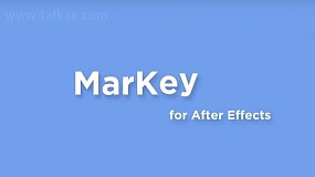 AE脚本-MarKey V1.0 关键帧标记名称注释快速预览工具