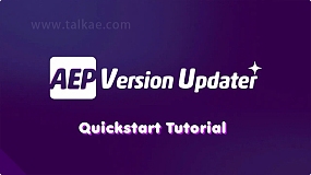 AE脚本-AEP Version Updater v1.6.3 批量更新升级AEP模板工程文件