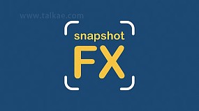 AE脚本-Snapshot FX v1.04 快照特效管理工具 + 使用教程
