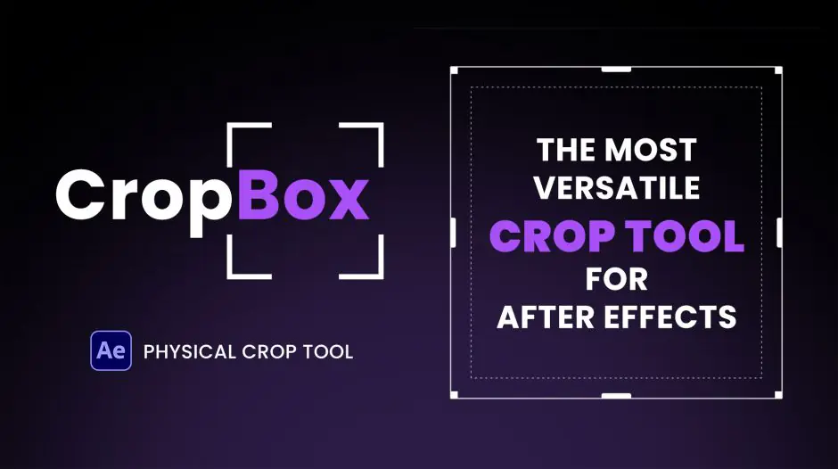 AE插件-CropBox v1.0.0 交互式合成区域快速裁剪插件