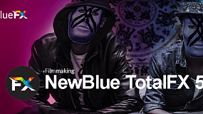 AE、Pr 插件：NewBlueFX TotalFX 6.0 build 180730 破解版一键安装