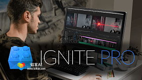 Ae/Pr特效合成套装插件FXhome Ignite Pro 3.1.8110.10801 一键安装版