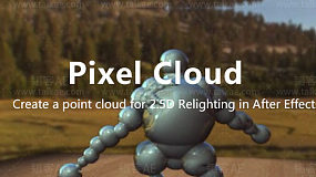 Pixel Cloud 1.7 for After Effects 三维合成控制插件