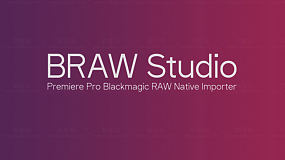 BRAW Studio v2.2.4 原生Blackmagic Raw(.braw)格式的视频导入AE/PR插件