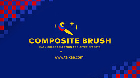 AE插件-Composite Brush v1.6.4 画面颜色选取替换快速抠像