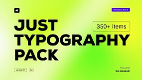 At022-Typography Pack V2 354种文字排版动画时尚创意字幕条