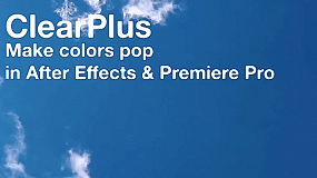 AE/PR插件-ClearPlus v2.2 英文版去朦胧除雾霾增强色彩对比调色工具