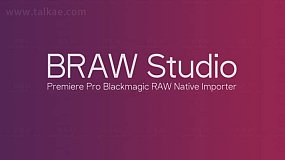 AE/PR插件-BRAW Studio v3.0.1 Win Blackmagic Raw(.braw)格式视频导入