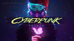 20首高质量赛博朋克科技感音乐 Triune Digital Cyberpunk Scores