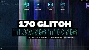 AE模板预设-Glitch Transitions 170种马赛克毛刺信号故障干扰转场过渡