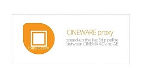 AE脚本-Aescripts CINEWARE proxy v1.32.001 C4D文件渲染代理+使用教程