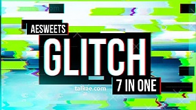 AE插件-AESweets Glitch 7in1 v1.2.1 Win RGB色彩分离故障毛刺撕裂特效