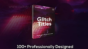 AE模板：Glitch Titles Pack_100多个故障信号干扰失真毛刺文字标题动画