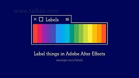 AE脚本-Aescripts Labels 4.0 颜色标签批量管理图层关键帧+使用教程